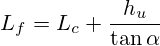 L_f=L_c+\frac{h_u}{\tan{\alpha}}